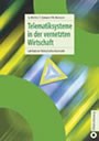 Telematik- und Kommunikationssysteme in der vernetzten Wirtschaft